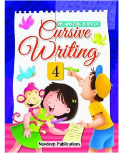Navdeep My Amazing Book Of Cursive Writing Class- 4